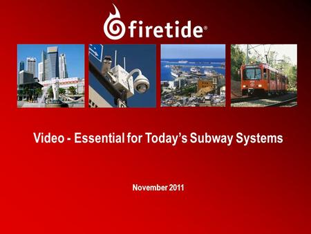 1 Video - Essential for Today’s Subway Systems November 2011.