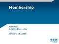 Membership El Nolley January 10, 2015.