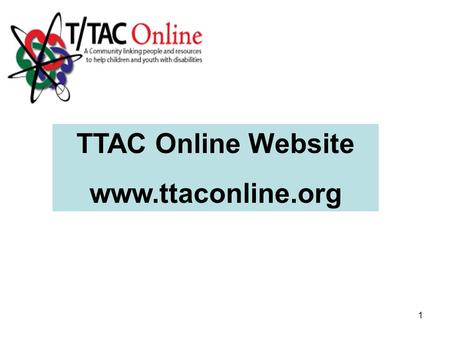 1 TTAC Online Website www.ttaconline.org. 2 To enter, click on the region where you live or select your school division from the drop down menu.