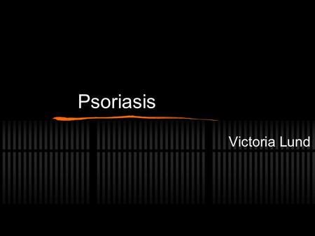 Psoriasis Victoria Lund. Overview Causes skin cells to mature in less than a week (normally it takes 28-30 days) The immune system send signals to increase.