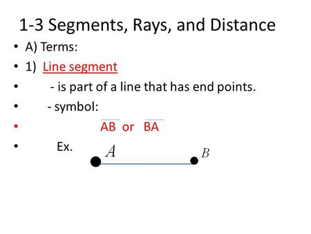 1-3 Segments, Rays, and Distance