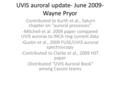 UVIS auroral update- June 2009- Wayne Pryor -Contributed to Kurth et al., Saturn chapter on “auroral processes” -Mitchell et al. 2009 paper compared UVIS.