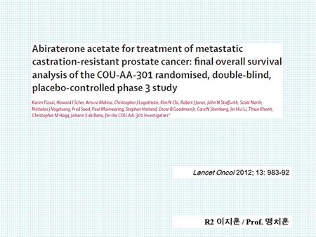 Graph paper template R2 이지훈 / Prof. 맹치훈 Lancet Oncol 2012; 13: 983-92.