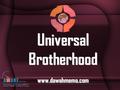 Universal Brotherhood www.dawahmemo.com Universal Brotherhood www.dawahmemo.com.