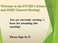 You are currently earning ½ hour for attending this meeting! Please Sign In.