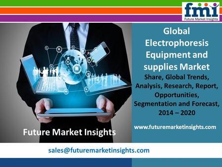 Global Electrophoresis Equipment and supplies Market Share, Global Trends, Analysis, Research, Report, Opportunities, Segmentation.