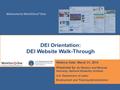 Welcome to Workforce 3 One U.S. Department of Labor Employment and Training Administration Webinar Date: March 31, 2014 Presented by: DJ Ralston and Miranda.