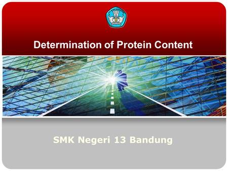 Determination of Protein Content SMK Negeri 13 Bandung.
