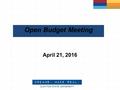 Open Budget Meeting April 21, 2016. 2 Budget Calendar & Timeline CSU’s Internal Budget Process Governor’s Proposal January General Assembly Winter Finalized.
