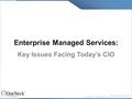 Enterprise Managed Services: Key Issues Facing Today’s CIO