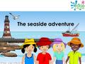 The seaside adventure © Food – a fact of life 2012.