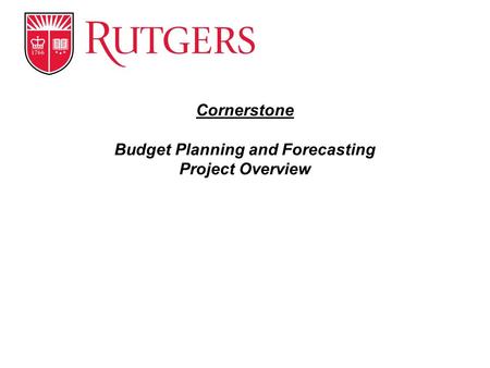Cornerstone Budget Planning and Forecasting Project Overview.