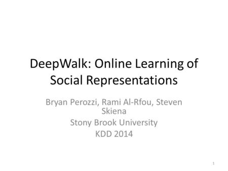 DeepWalk: Online Learning of Social Representations