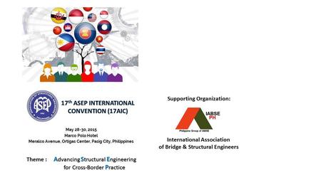 Supporting Organization: International Association of Bridge & Structural Engineers.
