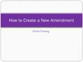 EPirate Training How to Create a New Amendment. When you Login to ePirate, click on “My Home” in the upper right hand corner of the screen.