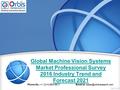 Global Machine Vision Systems Market Professional Survey 2016 Industry Trend and Forecast 2021 Phone No.: +1 (214) 884-6817  id: