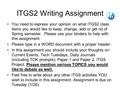 ITGS2 Writing Assignment You need to express your opinion on what ITGS2 class items you would like to keep, change, add or get rid of Spring semester.