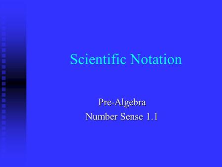 Scientific Notation Pre-Algebra Number Sense 1.1.