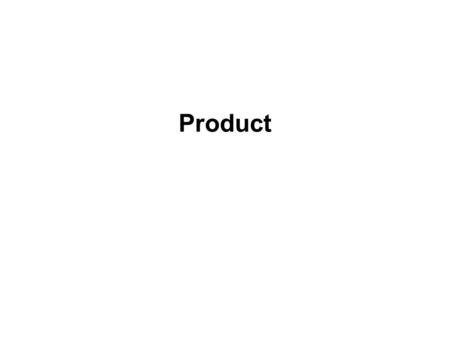Product. Marketing Mix Marketing Mix = ‘All activities which go into the marketing of a product (goods and services) to help the business sell the product'.