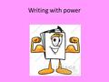 Writing with power. Develop A Strong Opinion About Your Topic Writing a great essay means you need to develop a strong opinion about your topic. This.