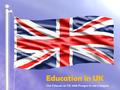 Education in UK Out Educate in UK with Prosper to out-Compete.