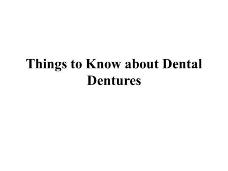 Things to Know about Dental Dentures. Dentures are dental appliances used to replace teeth that are actually not there. Dentures are, therefore, called.