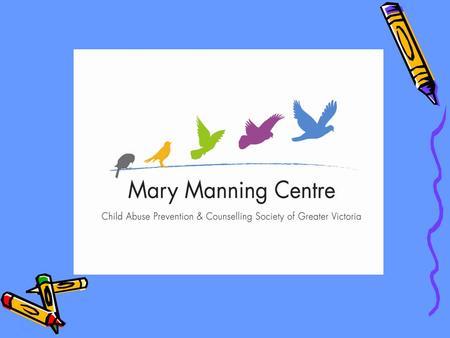 Who We Are The Child Abuse Prevention and Counselling Society (CAPCS), through the Mary Manning Centre, is the primary provider of therapy and victim.