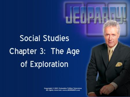 Social Studies Chapter 3: The Age of Exploration