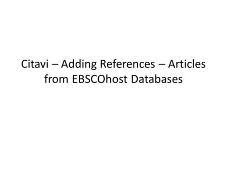 Citavi – Adding References – Articles from EBSCOhost Databases