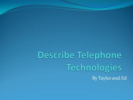 By Taylor and Ed. Uses standard voice telephone lines Uses a modem to place a telephone call to another modem at a remote site Two major disadvantages.