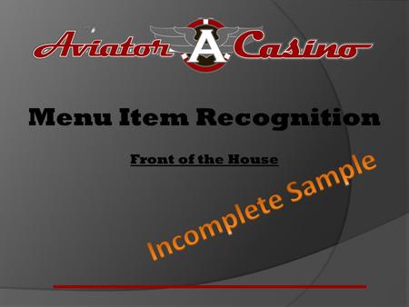 Menu Item Recognition Front of the House Menu Item Recognition Front of the House This slideshow is set to advance automatically. If you want to move.