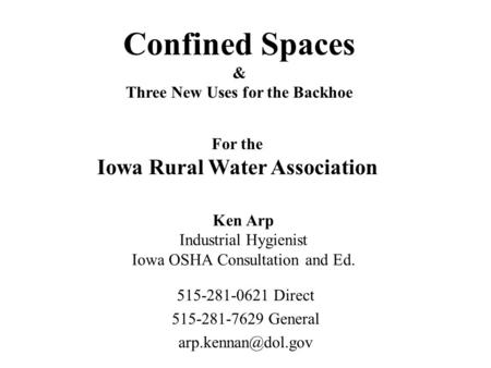 Ken Arp Industrial Hygienist Iowa OSHA Consultation and Ed.