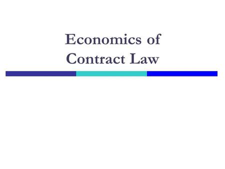 Economics of Contract Law. Agency Game I Give me $100 and Ill turn it into $200 and share the gain with you Do you trust me? No! Player 2 has DS to breach.