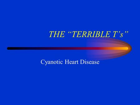 Cyanotic Heart Disease