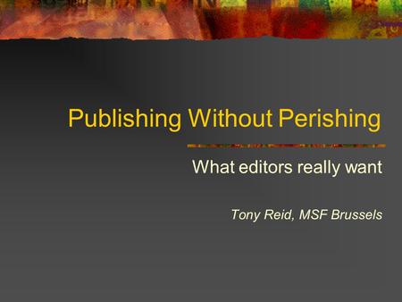 Publishing Without Perishing