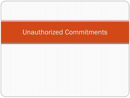 Unauthorized Commitments