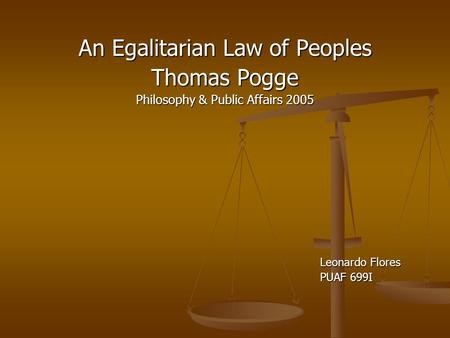 An Egalitarian Law of Peoples Thomas Pogge