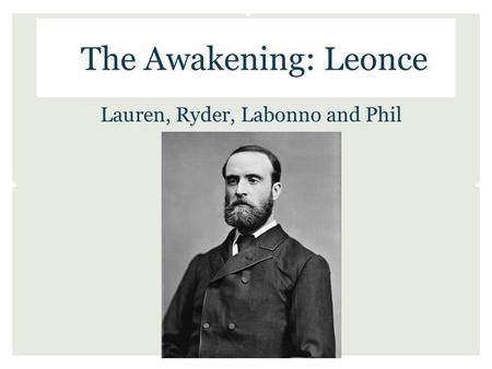 The Awakening: Leonce Lauren, Ryder, Labonno and Phil.