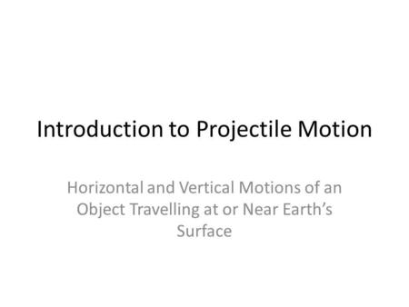 Introduction to Projectile Motion