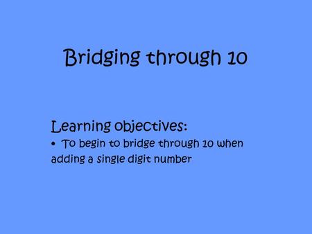 Bridging through 10 Learning objectives: