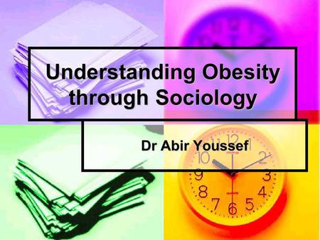 Understanding Obesity through Sociology