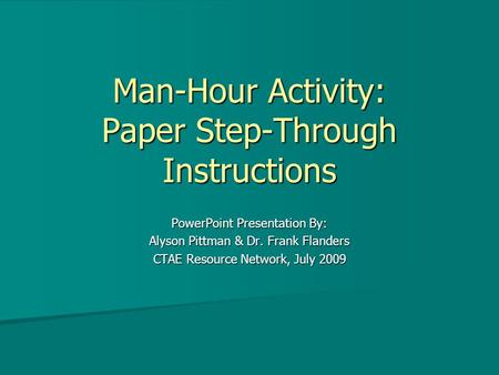 Man-Hour Activity: Paper Step-Through Instructions