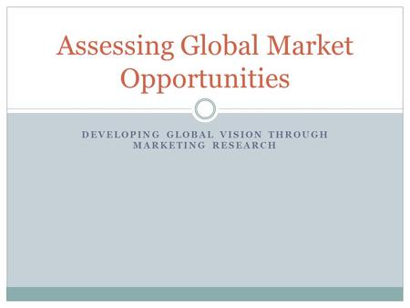 Assessing Global Market Opportunities
