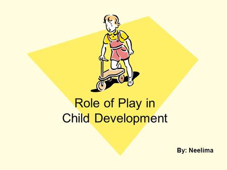 Role of Play in Child Development