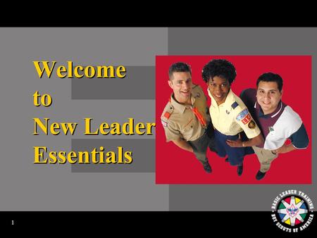 1 Welcome to New Leader Essentials 2 Video No. 1: Introduction.