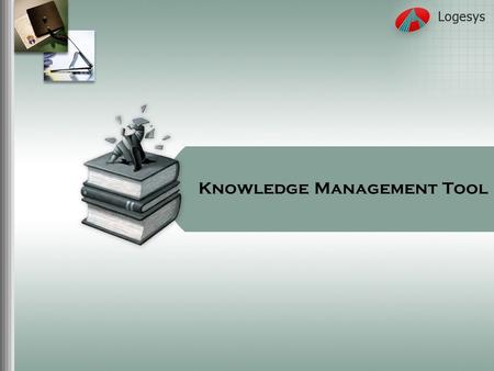 Knowledge Management Tool. Knowledge Management - a conceptual view Content People Technology.