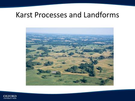 Karst Processes and Landforms