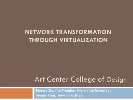 NETWORK TRANSFORMATION THROUGH VIRTUALIZATION