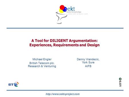 A Tool for DILIGENT Argumentation: Experiences, Requirements and Design Michael Engler British Telecom plc. Research & Venturing.