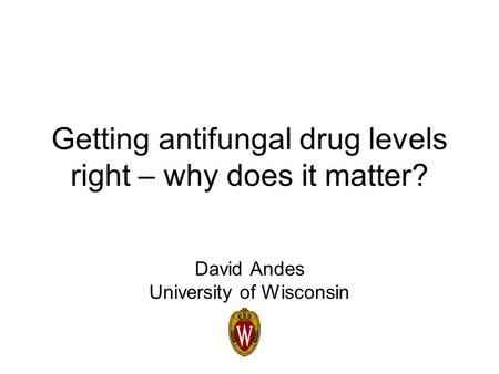 Getting antifungal drug levels right – why does it matter?